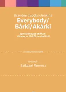 Everybody/Bárki/Akárki
