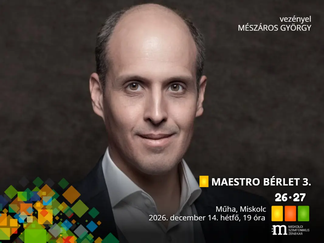MAESTRO BÉRLET 3. — Miskolci Szimfonikus Zenekar, Miskolc