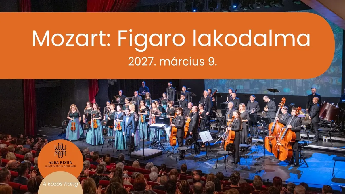 Mozart: Figaro lakodalma - Ars Regia bérlet — Alba Regia Szimfonikus Zenekar, Székesfehérvár