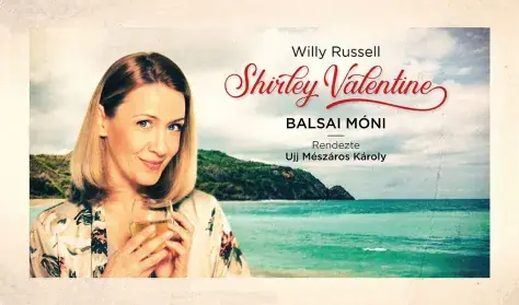 Shirley Valentine — 6SZÍN, Budapest