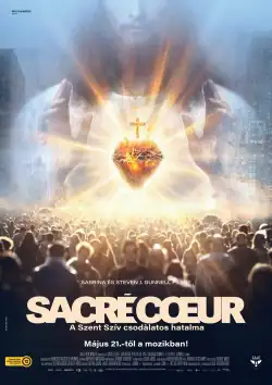 Sacré Coeur - A Szent Szív csodálatos hatalma