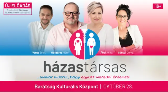 HÁZASTÁRSAS — Barátság Kulturális Központ, Százhalombatta