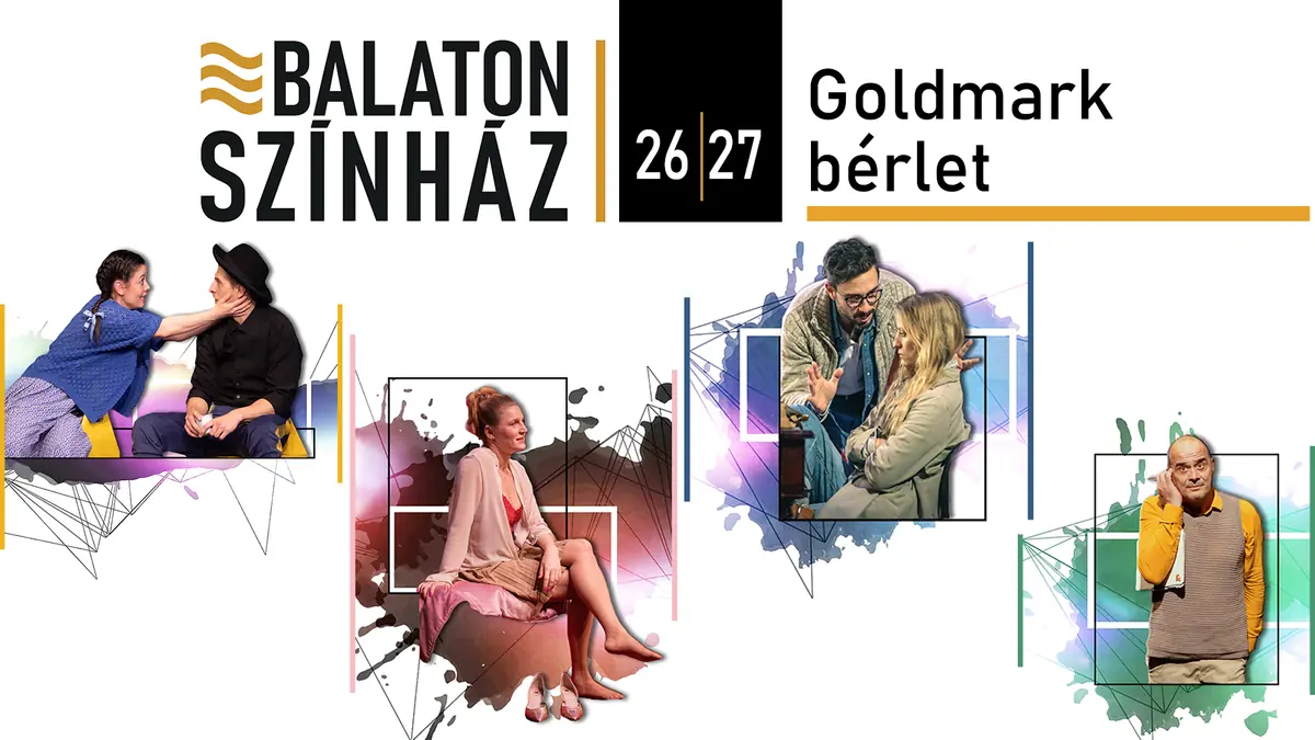 GOLDMARK BÉRLET 2026 — Balaton Színház, Keszthely