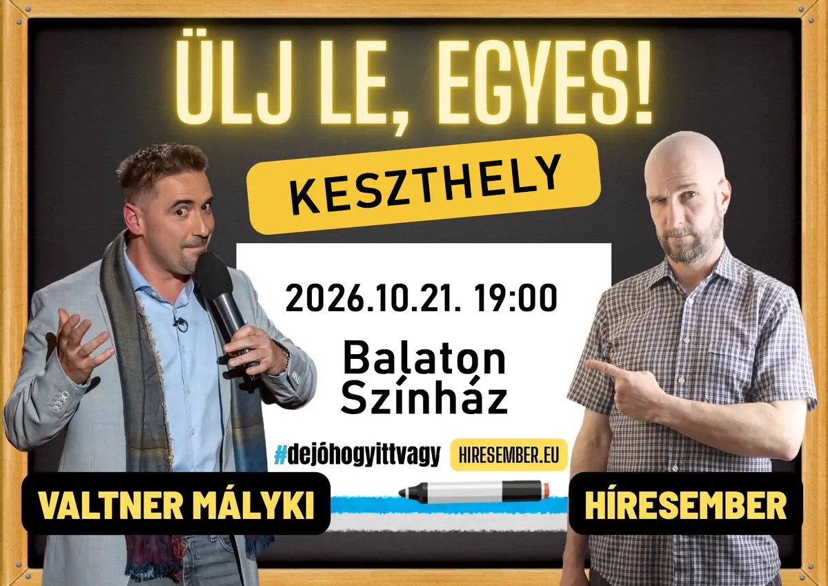 ÜLJ LE, EGYES! – HÍRESEMBER & MÁLYKI STAND UP ESTJE — Balaton Színház, Keszthely