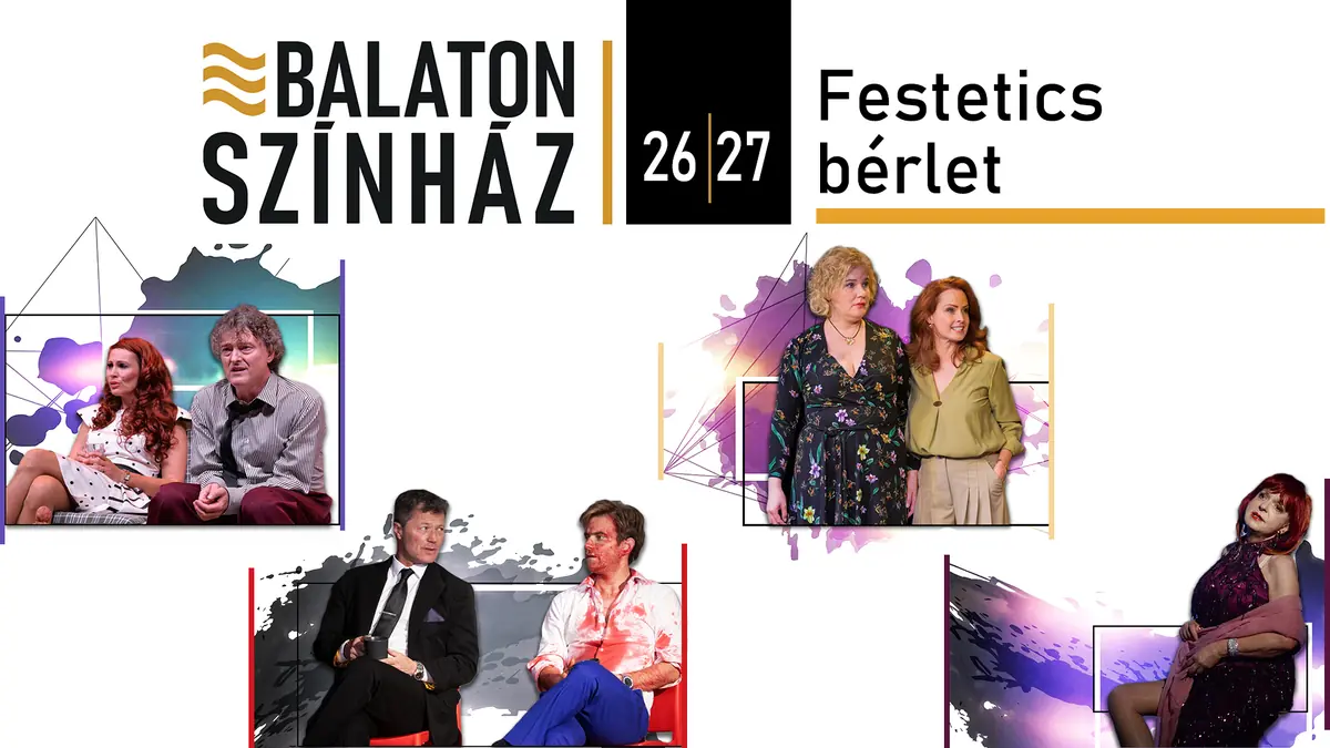 FESTETICS BÉRLET 2026 — Balaton Színház, Keszthely