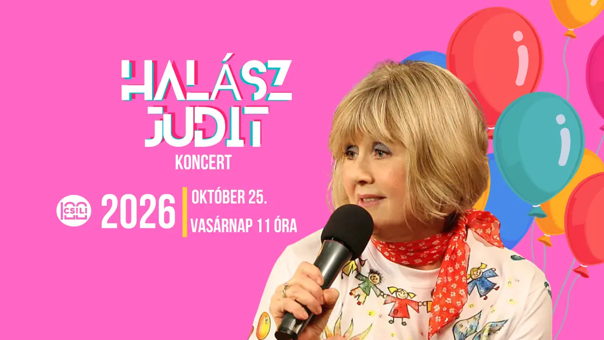 Halász Judit Csiribiri koncert — Bubik István Színházterem, Budapest