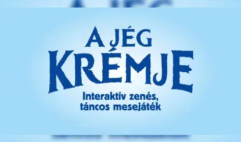 A jég krémje — Dörmögő Dömötör Színház - SZOMBATHELY - BERZSENYI DÁNIEL KÖNYVTÁR, Szombathely