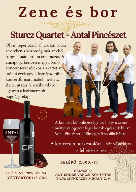Zene és Bor – Sturcz Quartett — Ady Endre Városi Könyvtár – felnőtt részleg, Baja