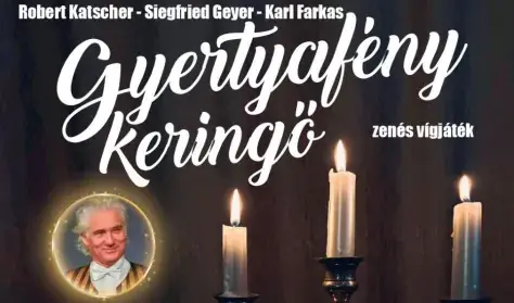Gyertyafénykeringő — Pécsi Harmadik Színház, Pécs