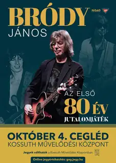 Bródy János – Az első 80 év – JUTALOMJÁTÉK // Cegléd