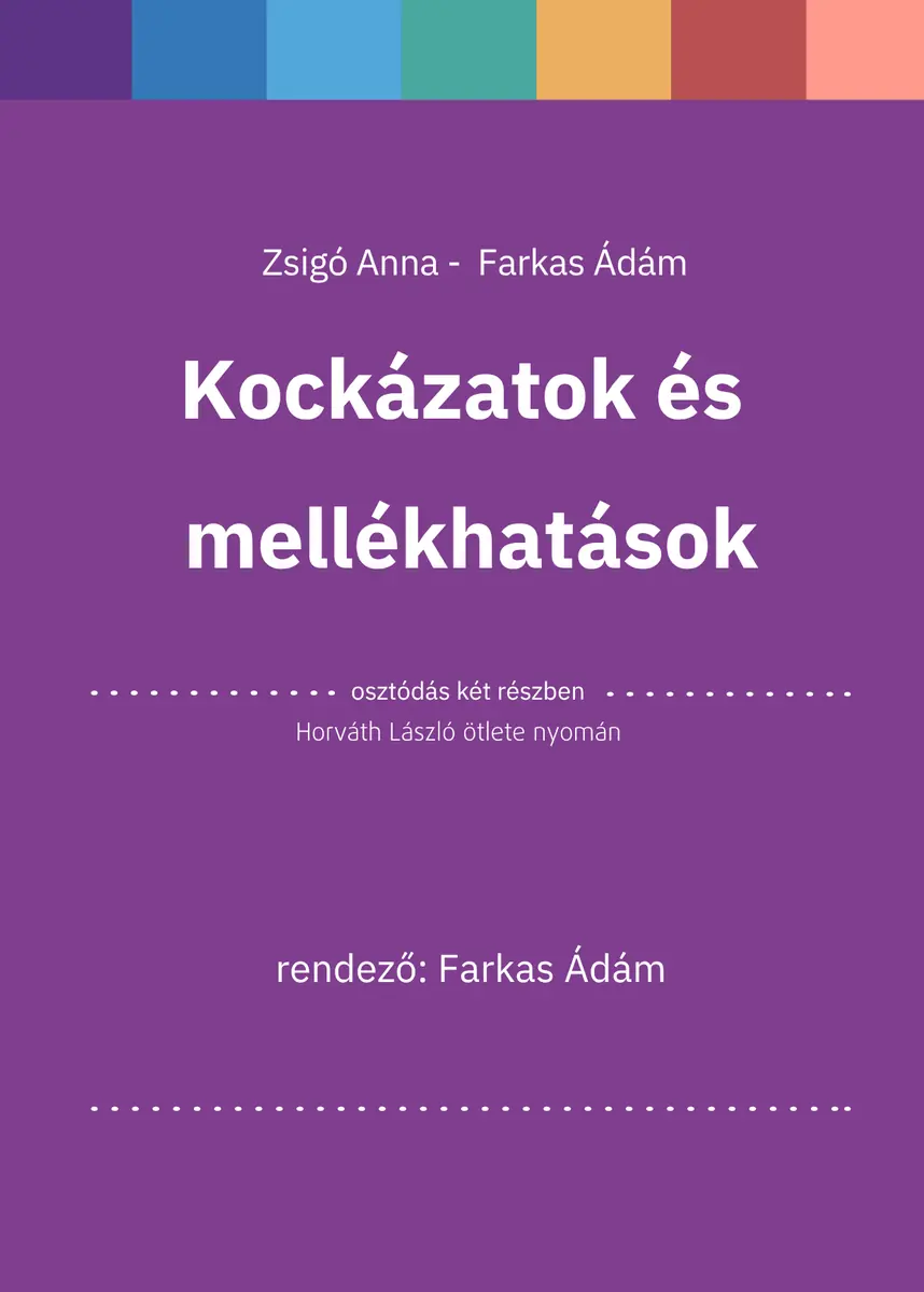 Kockázatok és mellékhatások — Weöres Sándor Színház, Szombathely