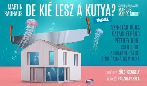 De kié lesz a kutya? — Belvárosi Színház, Budapest