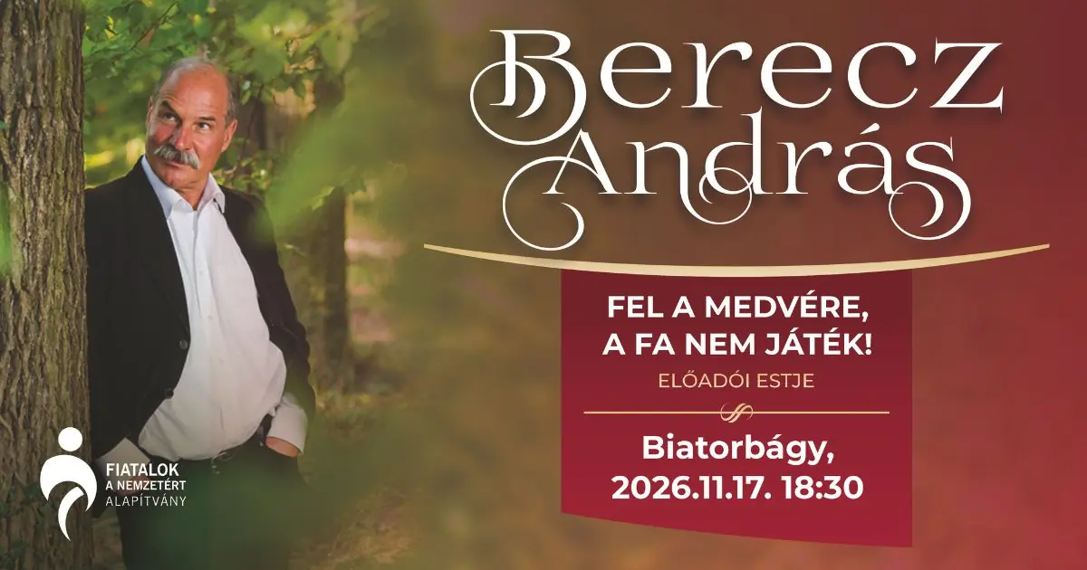 Berecz András – Fel a medvére, a fa nem játék! — Juhász Ferenc Művelődési Központ, Biatorbágy