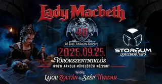 Lady Macbeth – 40 éves jubileumi koncert