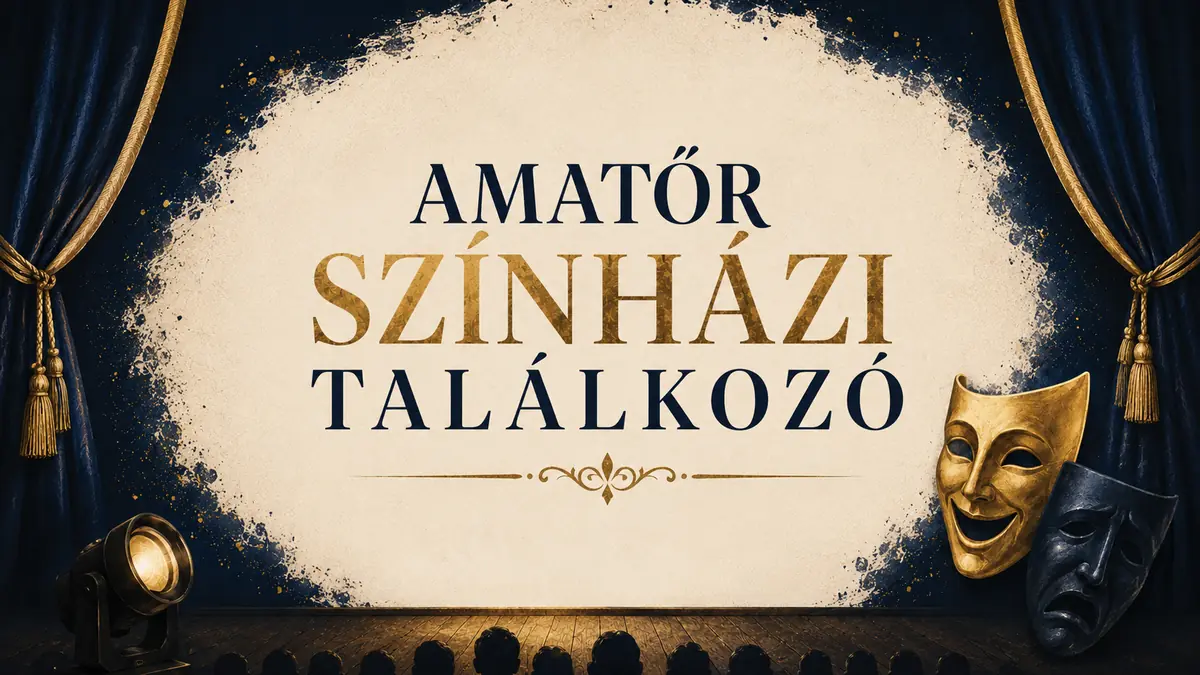 Amatőr Színházi Találkozó — kálmán imre művelődési központ, Siófok