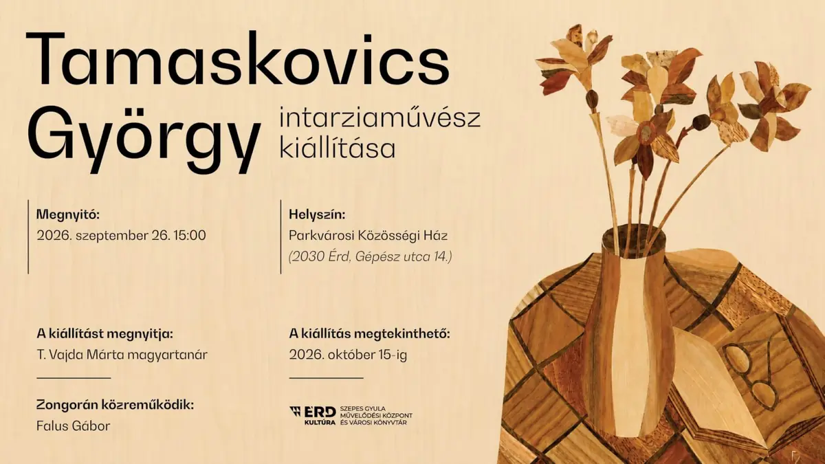 Tamaskovics György intarziaművész kiállítása – Kiállításmegnyitó — PARKVÁROS, Érd