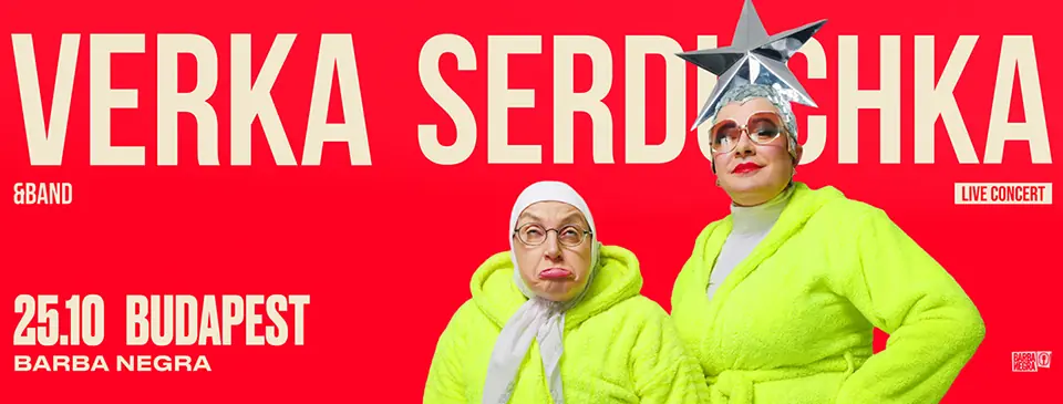 Verka Serduchka — Barba Negra, Budapest