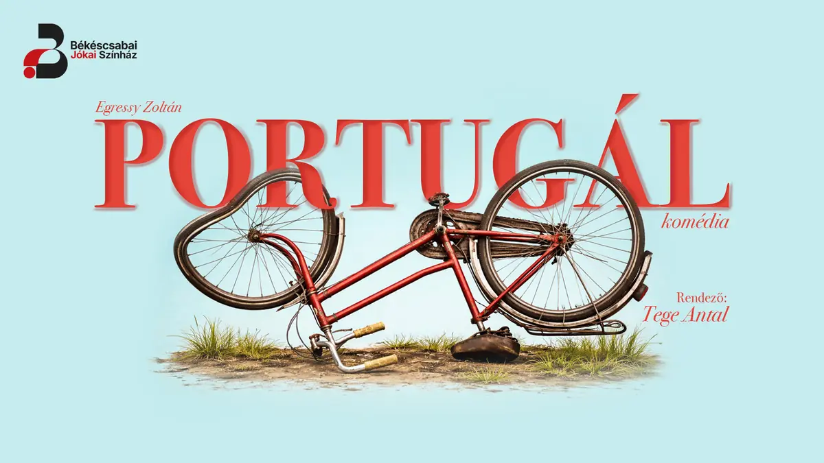 Portugál — Békéscsabai Jókai Színház, Békéscsaba