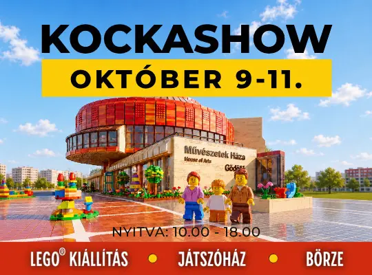 KockaShow Gödöllő — Művészetek Háza Gödöllő, Gödöllő
