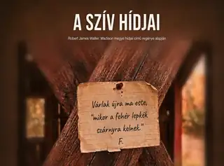 Robert James Waller - A szív hídjai