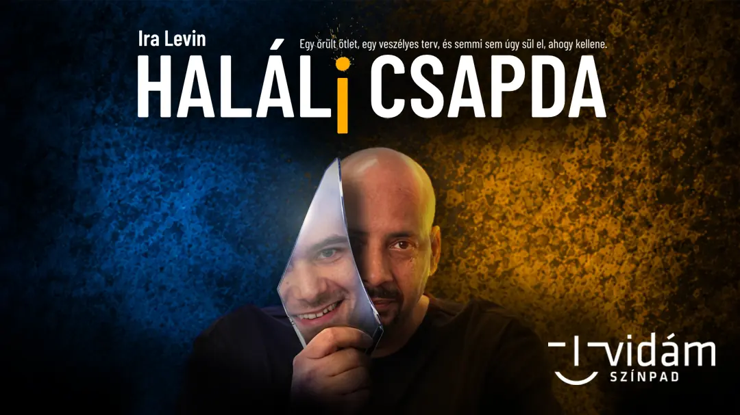 Haláli csapda — Vidám Színpad, Budapest