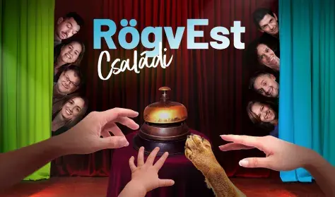 Családi RögvEst — Momentán Társulat, Budapest