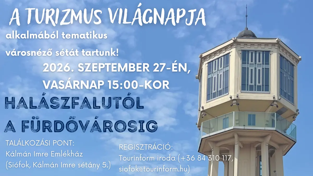 A turizmus világnapja: Halászfalutól a fürdővárosig – 2026.09.27. — Kálmán Imre Múzeum, Siófok