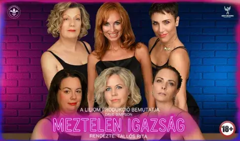 Meztelen igazság - zenés vígjáték — Liliom produkció, Nagykanizsa