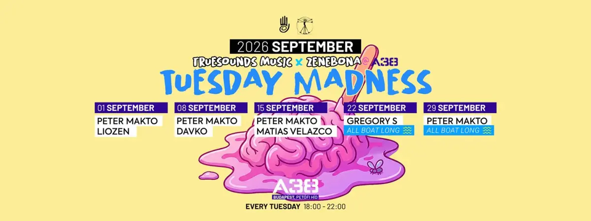 Tuesday Madness • Work Off Party • Gregory S · A38 Hajó, Budapest