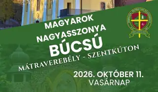 Magyarok Nagyasszonya Búcsú Mátraverebély-Szentkúton