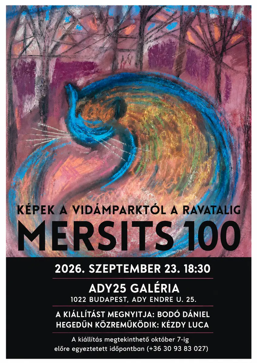 Mersits 100 — Ady25 Galéria, Budapest