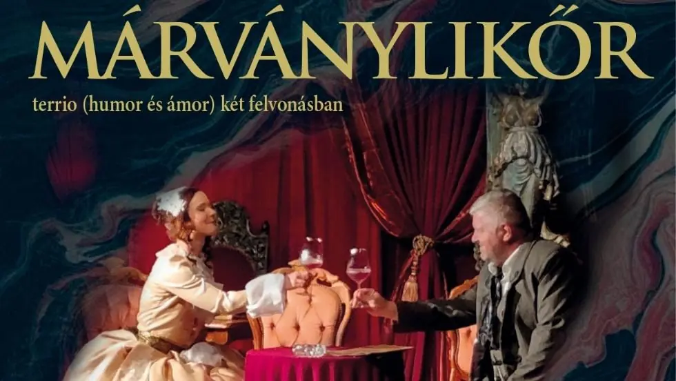 Márványlikőr / Terrio - humor és ámor két felvonásban — Pécsi Harmadik Színház, Pécs
