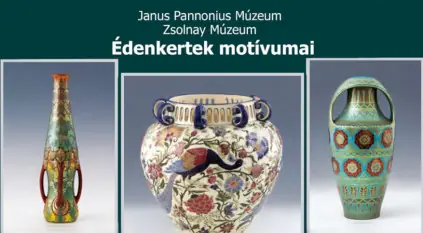 Édenkertek motívumai — Amerigo tot Múzeum, Pécs