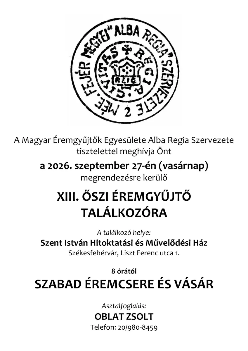 XIII. ŐSZI ÉREMGYŰJTŐ TALÁLKOZÓ — Szent István Terem, Székesfehérvár