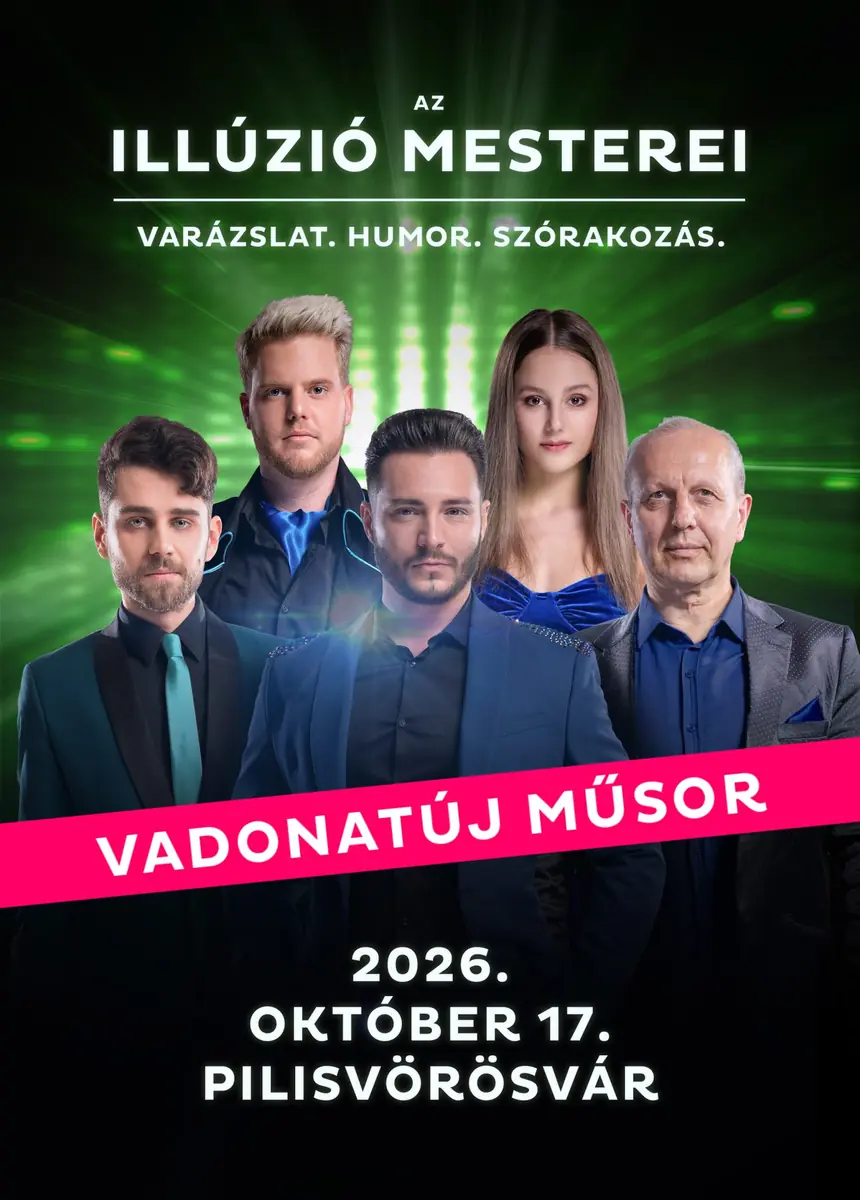 Az illúzió mesterei 19.00 — Pilisvörösvár Művészetek Háza, Pilisvörösvár
