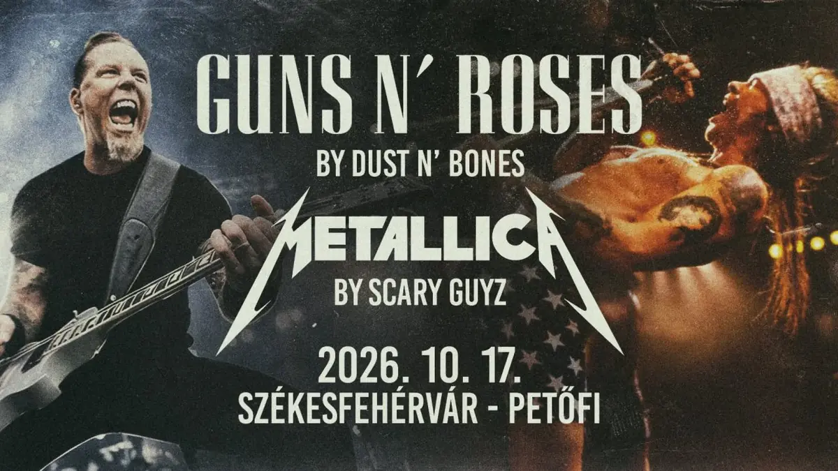 Guns N' Roses + Metallica tribute 💥 Dust N' Bones, Scary Guyz 💥 Székesfehérvár, Petőfi — Petőfi Kultúrtanszék, Székesfehérvár