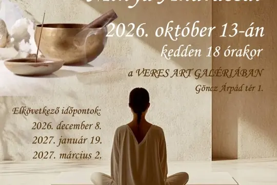 Hangfürdő, gongmeditáció — Váci Mihály Művelődési Ház, Veresegyház