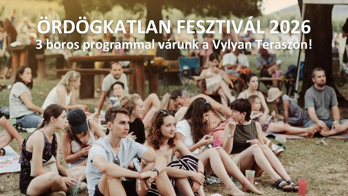 Ördögkatlan fesztivál 2026 – Boros programok a Vylyan Pincészetnél — Vylyan Pincészet, Kisharsány