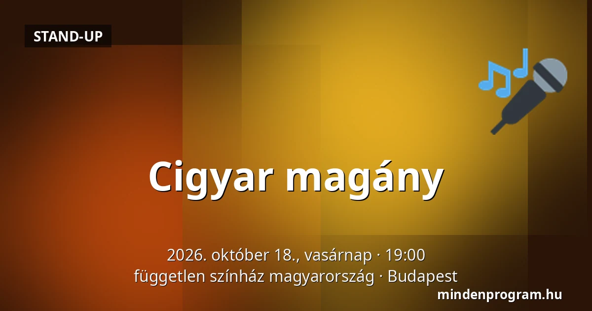 Cigyar magány — független színház magyarország, Budapest
