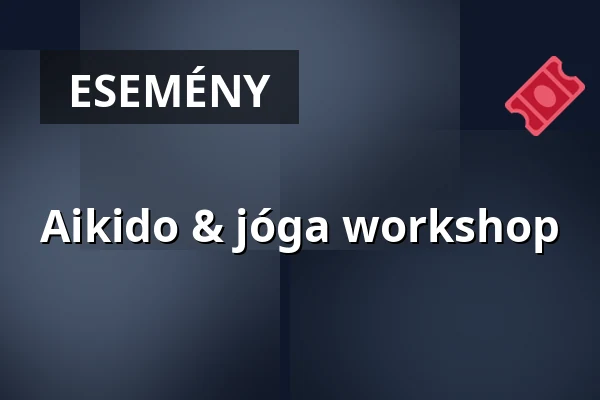 Aikido & jóga workshop — Újkígyósi óvoda tornaterme, Újkígyós