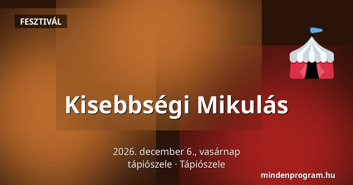 Kisebbségi Mikulás — tápiószele, Tápiószele