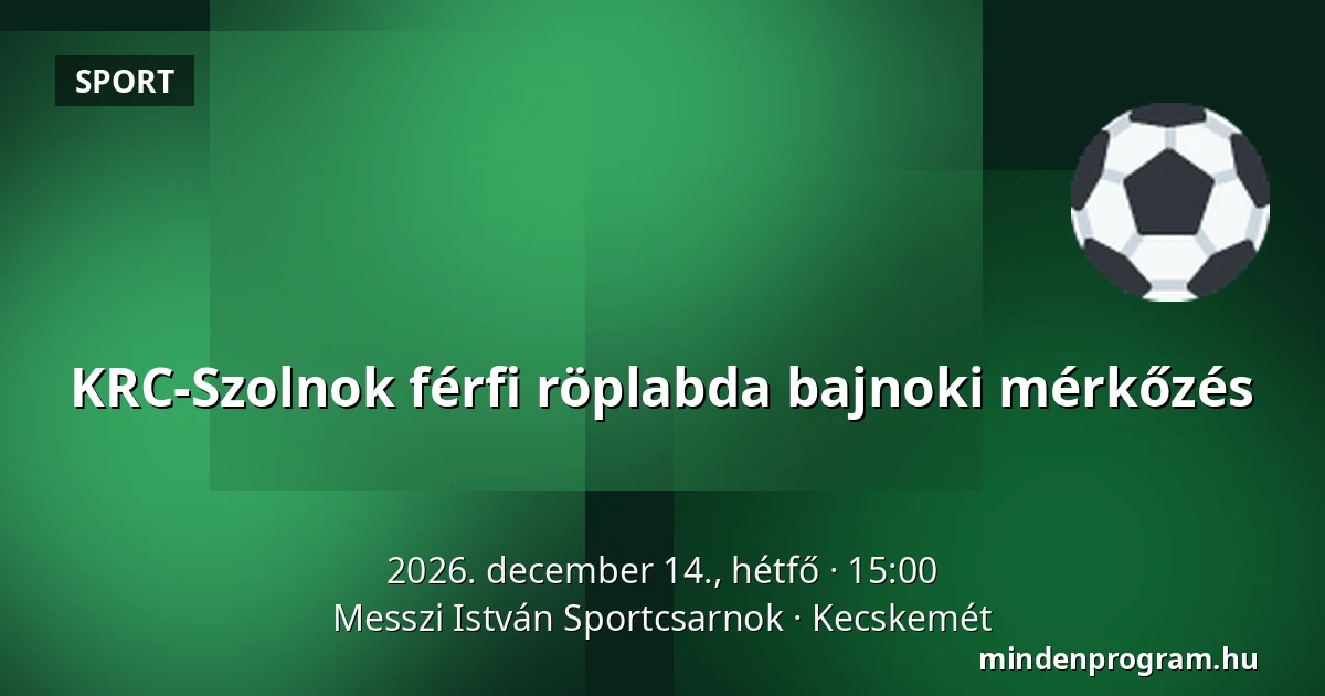 KRC-Szolnok férfi röplabda bajnoki mérkőzés — Messzi István Sportcsarnok, Kecskemét
