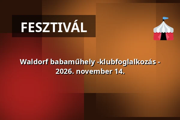 Waldorf babaműhely -klubfoglalkozás - 2026. november 14. — HIPERKARMA // Ócsa, Öregfalu Kulturális Fesztivál, Ócsa