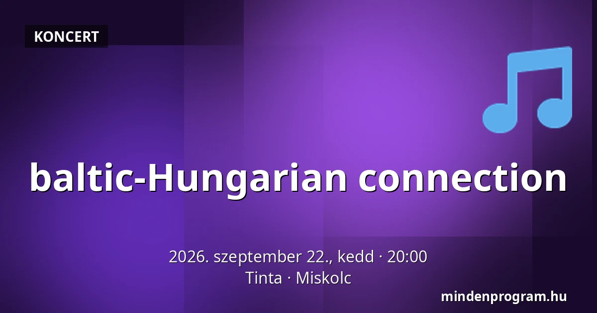 baltic-Hungarian connection — Tinta, Miskolc