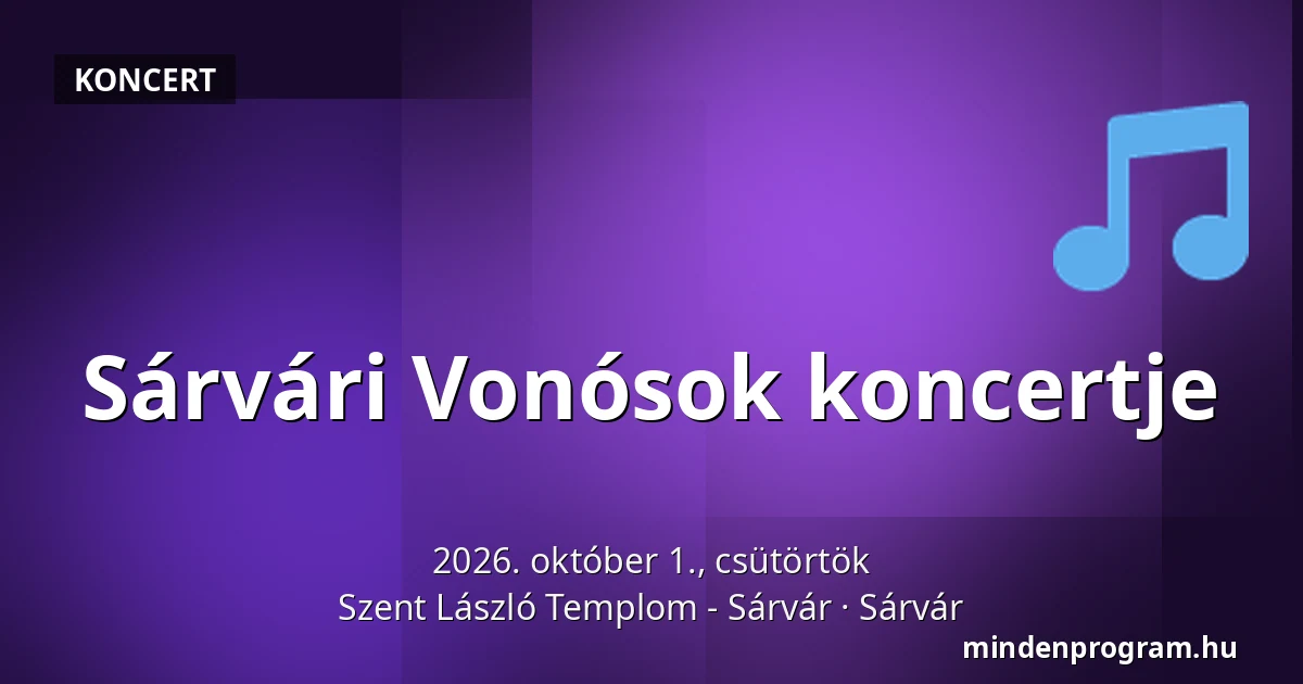 Sárvári Vonósok koncertje — Szent László Templom - Sárvár, Sárvár