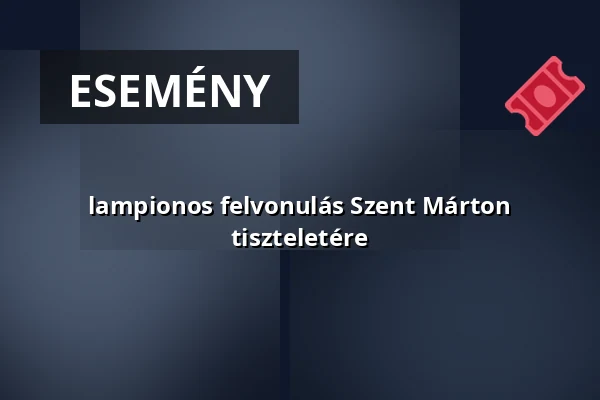 lampionos felvonulás Szent Márton tiszteletére — Szent László Templom - Sárvár, Sárvár