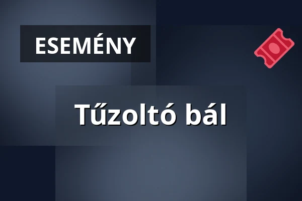Tűzoltó bál — Ecser, Ecser