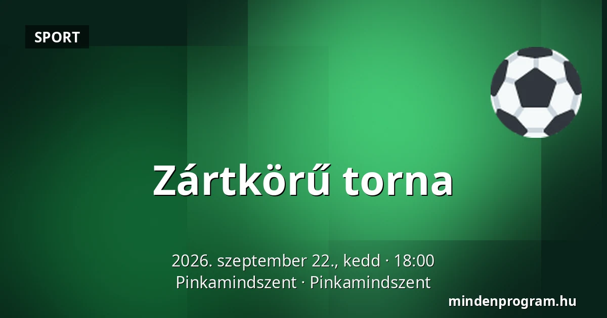Zártkörű torna — Pinkamindszent, Pinkamindszent