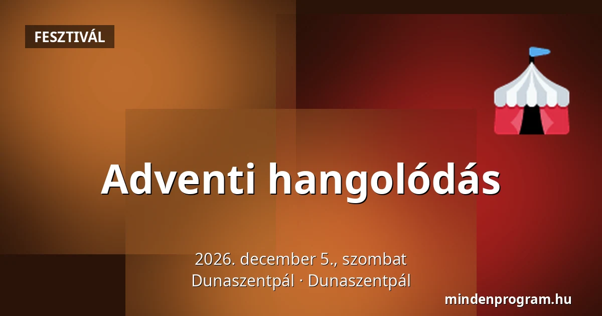 Adventi hangolódás — Dunaszentpál, Dunaszentpál