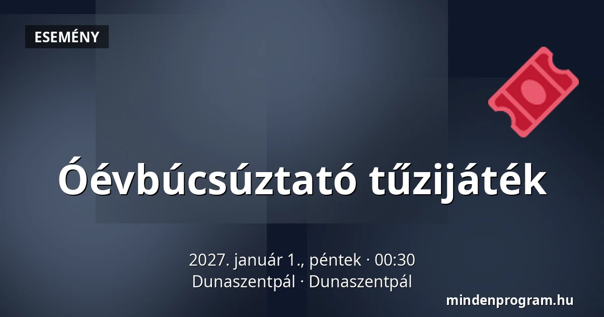 Óévbúcsúztató tűzijáték — Dunaszentpál, Dunaszentpál